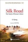 Silk Road: The Study of Drama Culture Cover Image