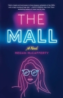 The Mall: A Novel By Megan McCafferty Cover Image