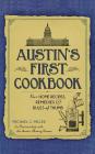 Austin's First Cookbook: Our Home Recipes, Remedies and Rules of Thumb Cover Image