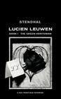The Green Huntsman: Lucien Leuwen Book 1 By Stendhal, Louise Varèse (Translated by) Cover Image