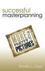 Successful Master Planning: More Than Pretty Pictures Cover Image