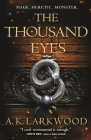 The Thousand Eyes (The Serpent Gates #2) By A. K. Larkwood Cover Image