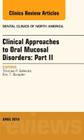Clinical Approaches to Oral Mucosal Disorders: Part II, an Issue of Dental Clinics of North America: Volume 58-2 (Clinics: Dentistry #58) By Thomas P. Sollecito Cover Image