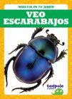 Veo Escarabajos (I See Beetles) By Genevieve Nilsen Cover Image