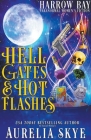 Hell Gates & Hot Flashes By Aurelia Skye Cover Image