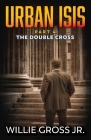 Urban ISIS: The Double Cross Cover Image