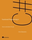 Functional Programming in C#: How to write better C# code Cover Image