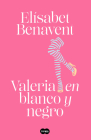 Valeria en blanco y negro / Valeria in Black and White (Serie Valeria #3) Cover Image