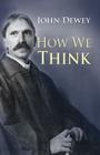 How We Think By John Dewey Cover Image