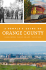 A People's Guide to Orange County (A People's Guide Series #4) By Elaine Lewinnek, Gustavo Arellano, Thuy Vo Dang Cover Image