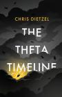 The Theta Timeline By Chris Dietzel Cover Image