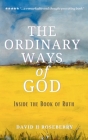 The Ordinary Ways of God By David Hill Roseberry Cover Image