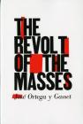 The Revolt of the Masses By José Ortega y Gasset Cover Image