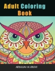 Adult Coloring Book: Adult Coloring Book with Fun, Easy, and Relaxing Coloring Pages/ 51 pages /8.5 x 11 . By Abdullah Al-Breiki Cover Image