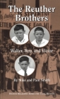 The Reuther Brothers: Walter, Roy, and Victor (Great Lakes Books) By Mike Smith, Pam Smith Cover Image