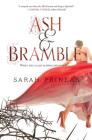 Ash & Bramble By Sarah Prineas Cover Image