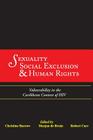 Sexuality, Social Exclusion & Human Rights: Vulnerability in the Caribbean Context of HIV Cover Image