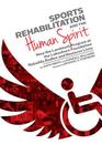 Sports Rehabilitation and the Human Spirit: How the Landmark Program at the Lakeshore Foundation Rebuilds Bodies and Restores Lives Cover Image