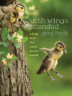 With Wings Extended: A Leap into the Wood Duck's World (Bur Oak Book) Cover Image