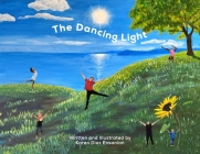 The Dancing Light By Karen Diaz Ensanian Cover Image