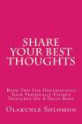 Share Your Best Thoughts: Book Two For Documenting Your Personally Unique Thoughts On A Daily Basis By Olakunle Solomon Fatoye Cover Image