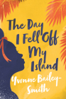 The Day I Fell Off My Island Cover Image