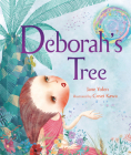 Deborah's Tree By Jane Yolen, Cosei Kawa (Illustrator) Cover Image