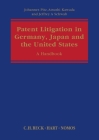 Patent Litigation in Germany, Japan and the United States: A Practitioner's Guide By Atsushi Kawada, Jeffrey A. Schwab, Johannes Pitz Cover Image