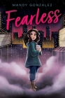 Fearless (Fearless Series #1) By Mandy Gonzalez Cover Image