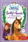 Spirit Riding Free: Lucky's Guide to Wintertime Whimsy By Ellie Rose Cover Image
