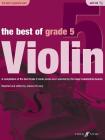 The Best of Grade 5 Violin: A Compilation of the Best Ever Grade 5 Violin Pieces Ever Selected by the Major Examination Boards, Book & CD (Faber Edition: Best of Grade) By Jessica O'Leary (Editor) Cover Image