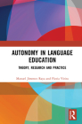 Autonomy in Language Education: Theory, Research and Practice Cover Image