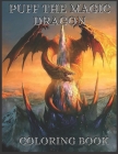 Puff The Magic Dragon Coloring Book: Magic Dragon Coloring Books Cover Image