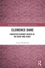 Clemence Dane: Forgotten Feminist Writer of the Inter-War Years (Routledge Studies in Twentieth-Century Literature) Cover Image