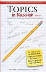 Topic in Russian Book 1: Improve Your Speech and Enlarge Your Vocabulary By Nadia Jackson, Nadia Jackson (Illustrator) Cover Image