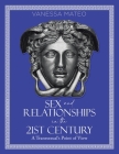 Sex and Relationships in the 21st Century: A Transsexual's Point of View By Vanessa Mateo Cover Image