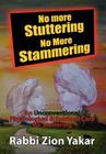 No More Stuttering - No More Stammering By Rabbi Zion Yakar Cover Image