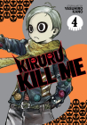 Kiruru Kill Me Vol. 4 By Yasuhiro Kano Cover Image