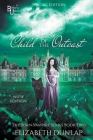 Child of the Outcast, NSFW Special Edition By Elizabeth Dunlap Cover Image