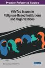 #MeToo Issues in Religious-Based Institutions and Organizations By Blanche J. Glimps (Editor), Theron N. Ford (Editor) Cover Image