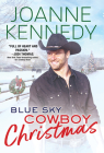 Blue Sky Cowboy Christmas (Blue Sky Cowboys) By Joanne Kennedy Cover Image