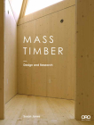 Mass Timber: Design and Research Cover Image