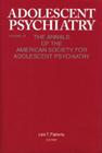 Adolescent Psychiatry, V. 29: The Annals of the American Society for Adolescent Psychiatry (Adolescent Psychiatry: Annals of the American Society for Adolescent #29) By Lois T. Flaherty (Editor) Cover Image