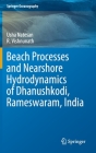 Beach Processes and Nearshore Hydrodynamics of Dhanushkodi, Rameswaram, India (Springer Oceanography) Cover Image