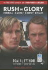 Rush to Glory: Formula 1 Racing's Greatest Rivalry Cover Image