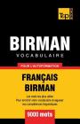 Vocabulaire Français-Birman pour l'autoformation - 9000 mots (French Collection #69) Cover Image