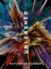Unleashed: How To Turn Your Message Into Impact By Martijn Van Tilborgh Cover Image