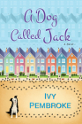 A Dog Called Jack By Ivy Pembroke Cover Image