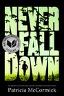 Never Fall Down: A Novel Cover Image
