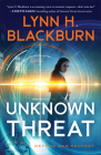 Unknown Threat (Defend and Protect #1) By Lynn H. Blackburn Cover Image